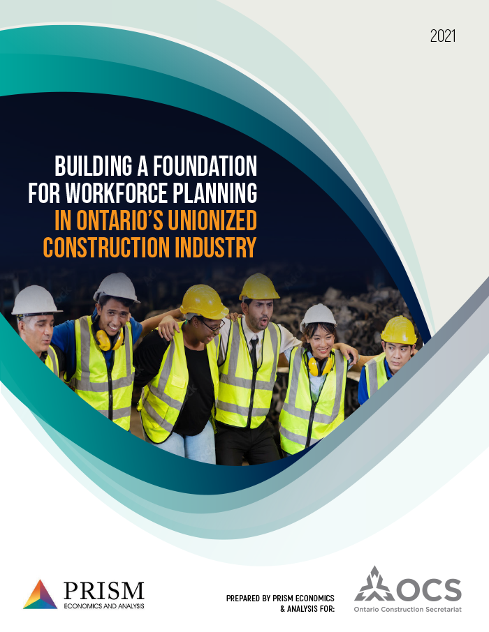 2021 Building a Foundation for Workforce Planning in Ontario’s Unionized Construction Industry
